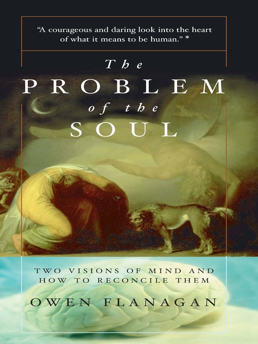 Title details for The Problem of the Soul by Owen Flanagan - Available